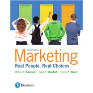 Marketing Real People, Real Choices, Student Value Edition by Solomon, Michael; Marshall, Greg W.; Stuart, Elnora W., 9780134293141