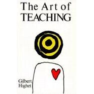 The Art of Teaching by HIGHET, GILBERT, 9780679723141