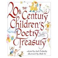 The 20th Century Children's Poetry Treasury by Prelutsky, Jack; So, Meilo, 9780679893141