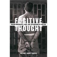 Fugitive Thought by Hames-Garcia, Michael Roy, 9780816643141