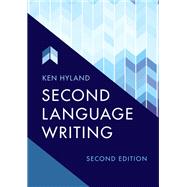 Second Language Writing by Ken Hyland, 9781108693141