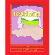 Ratimir by Scott, James W., 9781503083141
