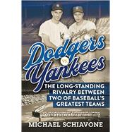Dodgers Vs. Yankees by Schiavone, Michael, 9781683583141