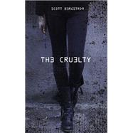 The cruelty 1 by Scott Bergstrom, 9782011613141