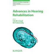 Advances in Hearing Rehabilitation by Lloyd, S. K. W.; Donnelly, N. P.; Bradley, P. J., 9783318063141