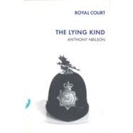 The Lying Kind by Neilson, Anthony, 9780413773142