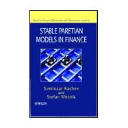 Stable Paretian Models in Finance by Rachev, Svetlozar T.; Mittnik, Stefan, 9780471953142