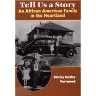 Tell Us a Story by Portwood, Shirley Motley, 9780809323142