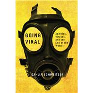 Going Viral by Schweitzer, Dahlia, 9780813593142