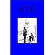 Savior Mary by Navy, Ernest Jude, 9781413433142