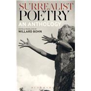 Surrealist Poetry An Anthology by Bohn, Willard, 9781441153142
