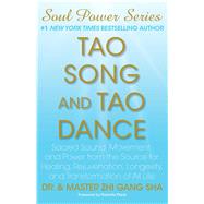 Tao Song and Tao Dance by Sha, Zhi Gang, 9781451673142