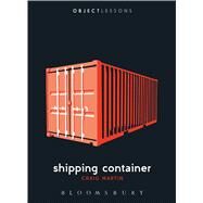 Shipping Container by Martin, Craig; Schaberg, Christopher; Bogost, Ian, 9781501303142