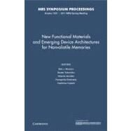 New Functional Materials and Emerging Device Architectures for Nonvolatile Memories by Wouters, Dirk J.; Tokumitsu, Eisuke; Auciello, Orlando; Dimitrakis, Panagiotis; Fujisaki, Yoshihisa, 9781605113142