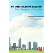 The Green Industrial Revolution by Clark; Cooke, 9780128023143
