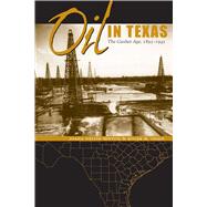 Oil in Texas by Hinton, Diana Davids; Olien, Roger M., 9780292753143