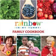 Rainbow in My Tummy Family Cookbook by Learning, Rainbow In My Tummy Verner Cen, 9780990873143