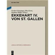Ekkehart IV Von St. Gallen by Kossinger, Norbert; Krotz, Elke; Muller, Stephan, 9783110353143