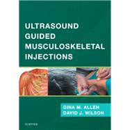 Ultrasound Guided Musculoskeletal Injections by Allen, Gina M.; Wilson, David John; Beltran, Salvador, M.D.; Drakonaki, Elena, M.D., Ph.D. (CON); Maybury, Mark, Ph.D. (CON), 9780702073144