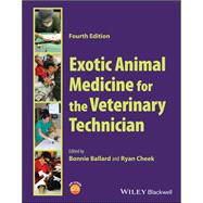 Exotic Animal Medicine for the Veterinary Technician by Ballard, Bonnie; Cheek, Ryan, 9781119863144