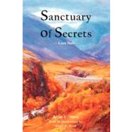 Sanctuary of Secrets by Mack, Brian C.; Mack, Karol K., 9781453873144