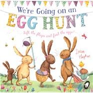 We're Going on an Egg Hunt by Hughes, Laura; Hughes, Laura, 9781681193144