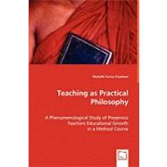 Teaching As Practical Philosophy by Eryaman, Mustafa Yunus, 9783639033144