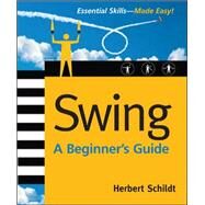 Swing: A Beginner's Guide by Schildt, Herbert, 9780072263145
