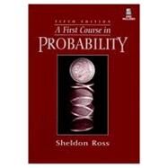 A First Course in Probability by Ross, Sheldon M., 9780137463145