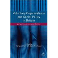 Voluntary Organisations and Social Policy in Britain by Harris, Margaret; Rochester, Colin, 9780333793145