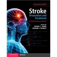 Stroke Prevention and Treatment by Saver, Jeffrey L.; Hankey, Graeme J., 9781107113145