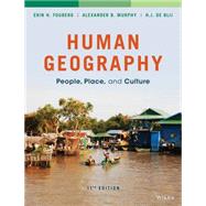 Human Geography: People, Place, and Culture, 11/E by Fouberg, 9781118793145