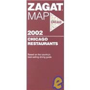 Zagat Map 2002 Chicago Restaurants by Zagat Survey, 9781570063145