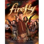Firefly: The Official Companion Volume One by Whedon, Joss, 9781845763145