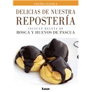 Delicias de nuestra repostera by Iglesias, Mara, 9789876343145