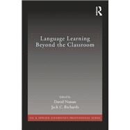 Language Learning Beyond the Classroom by Nunan; David, 9780415713146