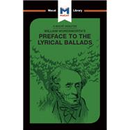 William Wordsworth's Preface to The Lyrical Ballads by Latter,Alex, 9781912453146