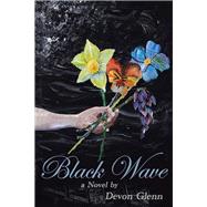 Black Wave by Glenn, Devon, 9781982203146
