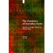 The Dynamics Of Narrative Form by Pier, John, 9783110183146