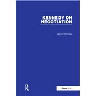 Kennedy on Negotiation by Kennedy,Gavin, 9781138263147
