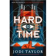 Hard Time by Taylor, Jodi, 9781472273147