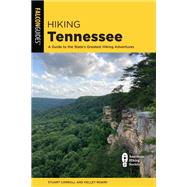 Hiking Tennessee by Stuart Carroll; Kelley Roark, 9781493063147