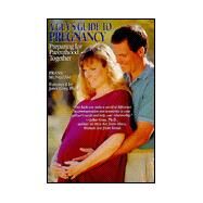 A Guy's Guide to Pregnancy: Preparing for Parenthood Together by Mungeam, Frank, 9781567313147
