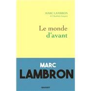 Le monde d'avant by Marc Lambron, 9782246833147