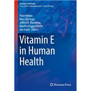 Vitamin E in Human Health by Birringer, Marc; Blumberg, Jeffrey; Eggersdorfer, Manfred; Frank, Jan; Weber, Peter, 9783030053147