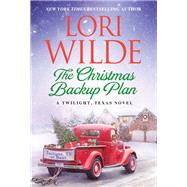 The Christmas Backup Plan by Wilde, Lori, 9780062953148
