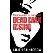 Dead Man Rising by Saintcrow, Lilith, 9780316003148