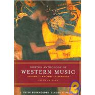Norton Anthology of Western Music by Burkholder, J. Peter; Palisca, Claude V., 9780393163148