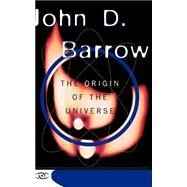 The Origin Of The Universe Science Masters Series by Barrow, John D, 9780465053148