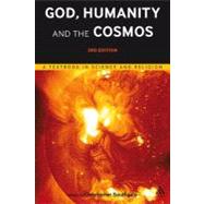 God, Humanity and the Cosmos - 3rd edition A Textbook in Science and Religion by Southgate, Christopher, 9780567193148